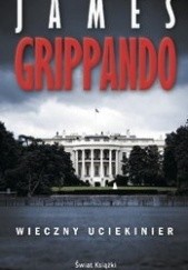 Okładka książki Wieczny uciekinier James Grippando