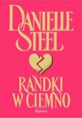 Okładka książki Randki w ciemno Danielle Steel