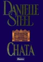 Okładka książki Chata Danielle Steel