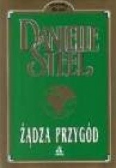 Okładka książki Żądza przygód Danielle Steel