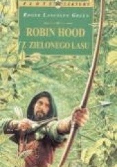 Okładka książki Robin Hood z zielonego lasu Roger Lancelyn Green