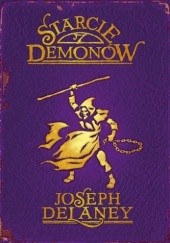 Okładka książki Starcie demonów Joseph Delaney