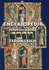 Okładka książki Encyklopedia tradycji i legend żydowskich Alan Unterman