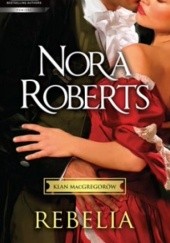 Okładka książki Rebelia Nora Roberts