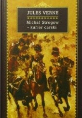 Okładka książki Michał Strogow - kurier carski Juliusz Verne