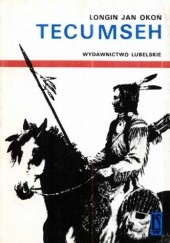 Okładka książki Tecumseh Longin Jan Okoń