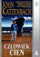 Okładka książki Człowiek cień John Katzenbach