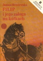 Okładka książki Filip i jego załoga na kółkach Janina Broniewska