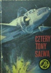Okładka książki Cztery tony salwą Bolesław Gaczkowski
