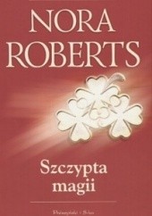 Okładka książki Szczypta magii Nora Roberts