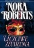 Okładka książki Uczciwe złudzenia Nora Roberts