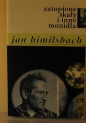 Okładka książki Zatopione skały i inne monidła Jan Himilsbach