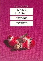 Okładka książki Małe ptaszki Anaïs Nin