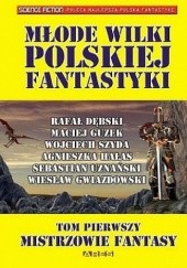 Młode wilki polskiej fantastyki TOM 1