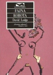 Okładka książki Fajna robota David Lodge
