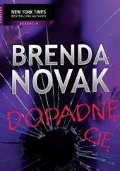 Okładka książki Dopadnę cię Brenda Novak