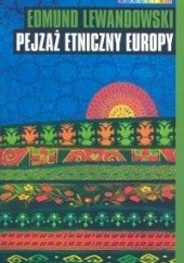 Okładka książki Pejzaż etniczny Europy Edmund Lewandowski