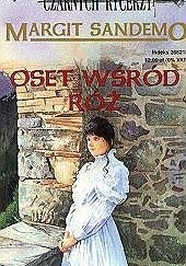 Okładka książki Oset wśród róż Margit Sandemo