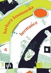 Okładka książki Hermańce Barbara Kosmowska