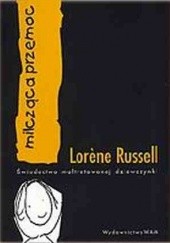 Okładka książki Milcząca przemoc. Świadectwo maltretowanej dziewczynki Lorene Russell