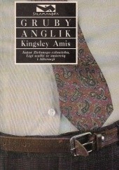 Okładka książki Gruby Anglik Kingsley Amis