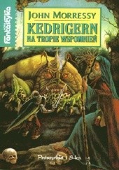 Okładka książki Kedrigern na tropie wspomnień John Morressy