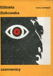 Okładka książki Czarownicy Elżbieta Dzikowska