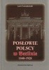 Okładka książki Posłowie polscy w Berlinie 1848-1928 Lech Trzeciakowski