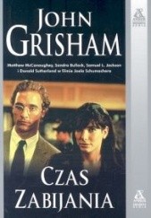Okładka książki Czas zabijania John Grisham