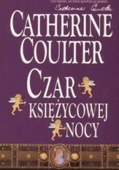 Okładka książki Czar księżycowej nocy Catherine Coulter
