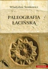 Okładka książki Paleografia łacińska Władysław Semkowicz