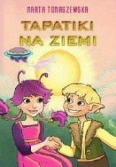 Okładka książki Tapatiki na Ziemi Marta Tomaszewska
