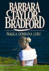 Okładka książki Nagła odmiana losu Barbara Taylor Bradford