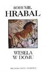 Okładka książki Wesela w domu Bohumil Hrabal