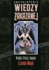 Okładka książki Encyklopedia Wiedzy Zakazanej - Podróż Przez Świat Czarnej Magii Cassiel