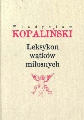 Okładka książki Leksykon wątków miłosnych Władysław Kopaliński