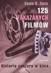 Okładka książki 125 zakazanych filmów Dawn B. Sova