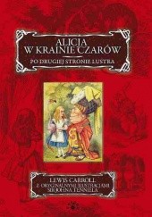 Okładka książki Alicja w Krainie Czarów. Po drugiej Stronie Lustra Lewis Carroll