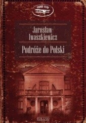 Okładka książki Podróże do Polski Jarosław Iwaszkiewicz