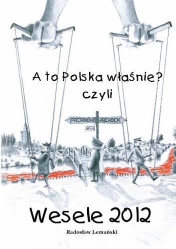 A to Polska właśnie? czyli Wesele 2012
