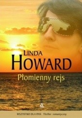 Okładka książki Płomienny rejs Linda Howard