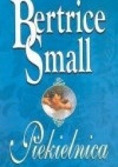 Okładka książki Piekielnica Bertrice Small