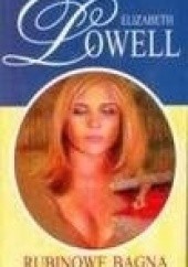 Okładka książki Rubinowe Bagna Elizabeth Lowell