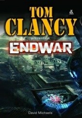 Okładka książki EndWar Tom Clancy