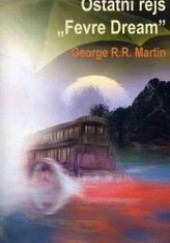 Okładka książki Ostatni rejs „Fevre Dream” George R.R. Martin