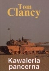 Okładka książki Kawaleria pancerna Tom Clancy