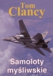Okładka książki Samoloty myśliwskie Tom Clancy