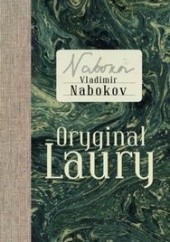 Okładka książki Oryginał Laury Vladimir Nabokov