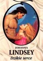 Okładka książki Dzikie serce Johanna Lindsey