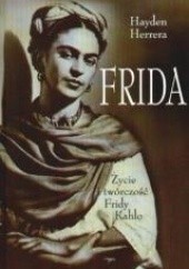 Frida. Życie i twórczość Fridy Kahlo